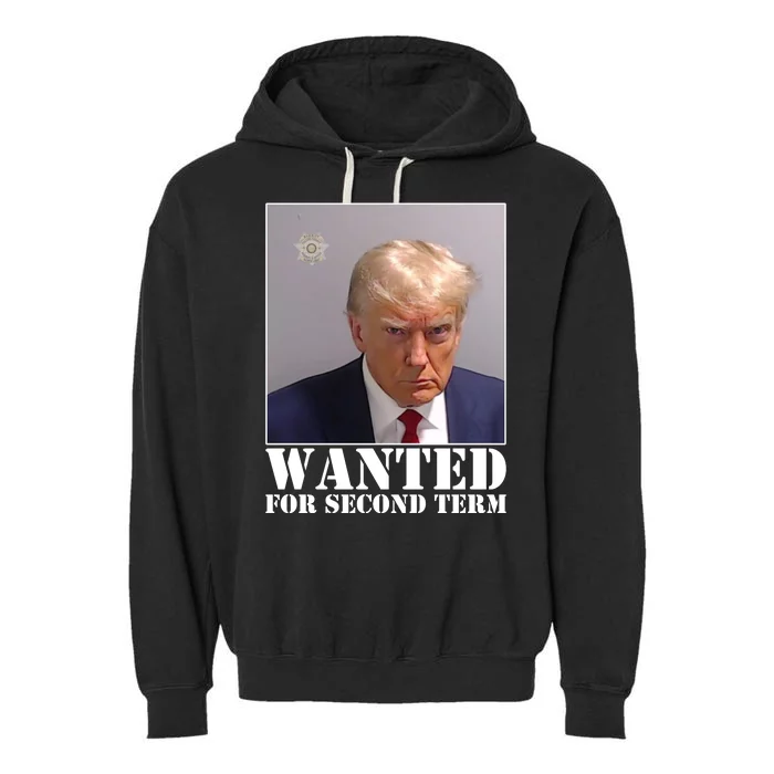 Trump Mugshot Wanted For Second Term Garment-Dyed Fleece Hoodie