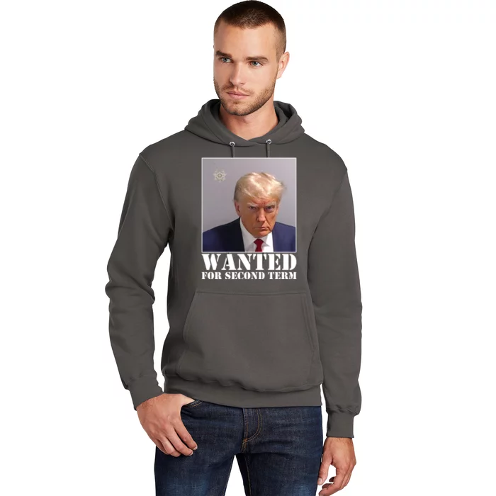 Trump Mugshot Wanted For Second Term Hoodie