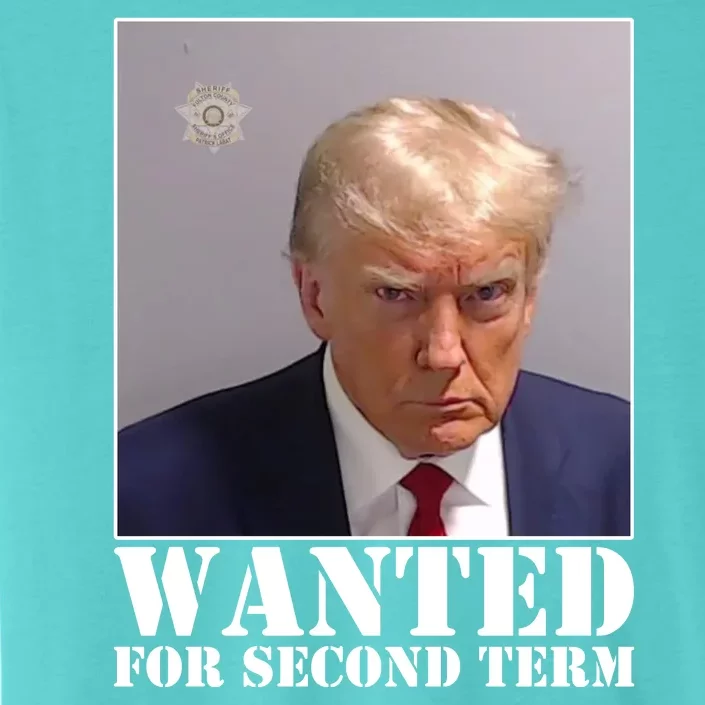 Trump Mugshot Wanted For Second Term ChromaSoft Performance T-Shirt