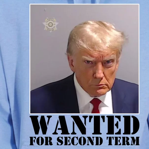 Trump Mugshot Wanted For Second Term Unisex Surf Hoodie