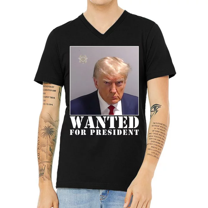 Trump Mugshot Wanted For President V-Neck T-Shirt