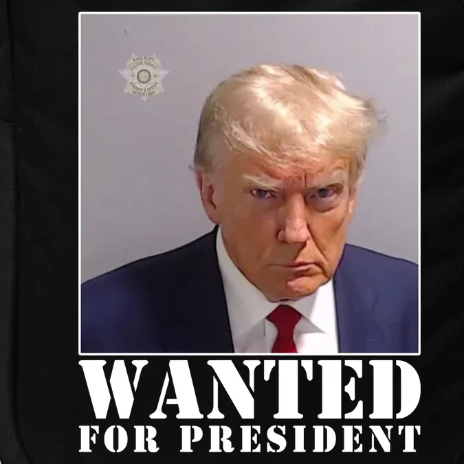 Trump Mugshot Wanted For President Impact Tech Backpack