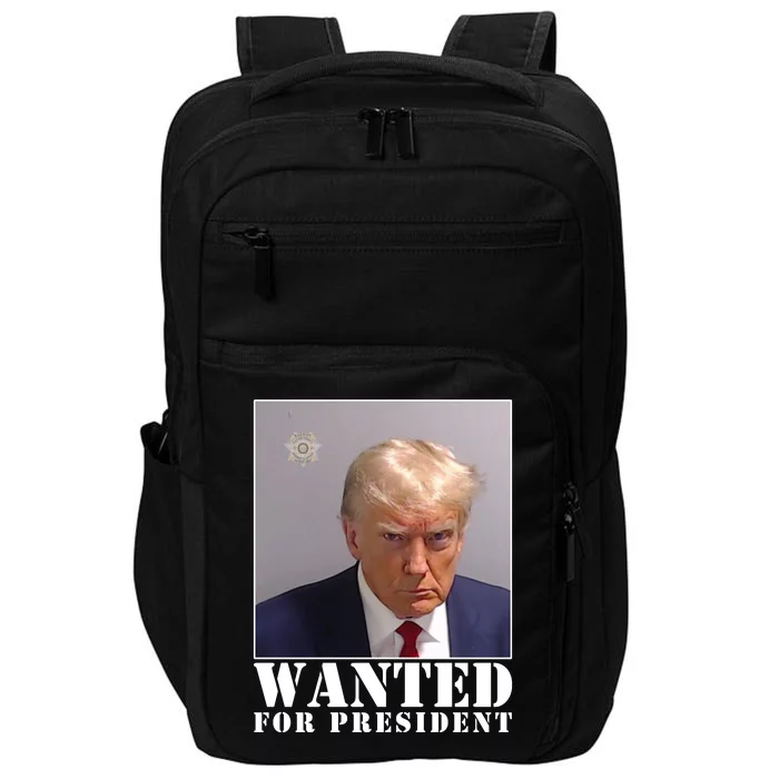 Trump Mugshot Wanted For President Impact Tech Backpack