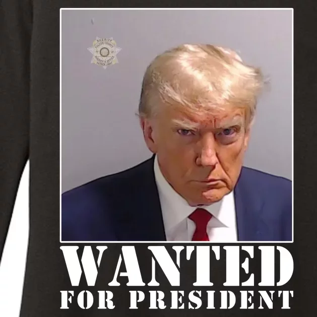 Trump Mugshot Wanted For President Womens CVC Long Sleeve Shirt