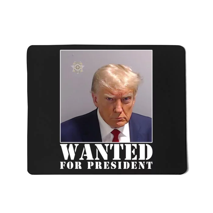 Trump Mugshot Wanted For President Mousepad