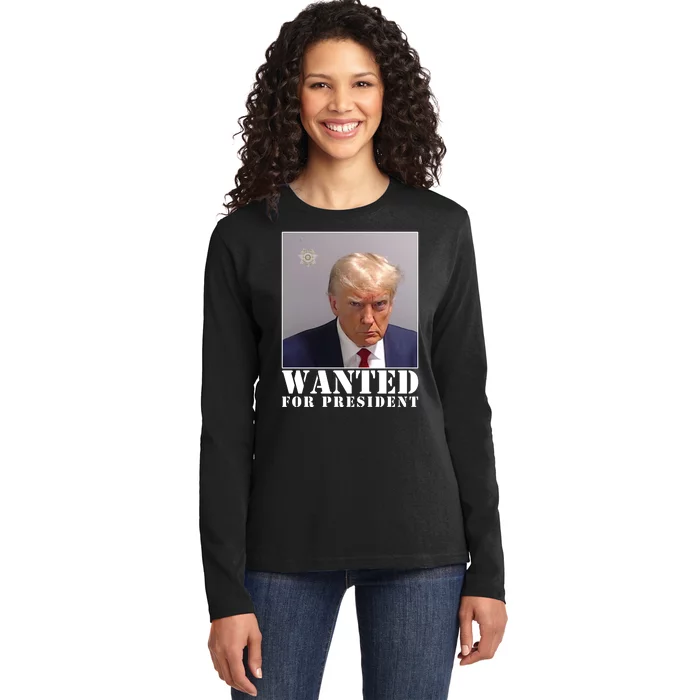 Trump Mugshot Wanted For President Ladies Long Sleeve Shirt