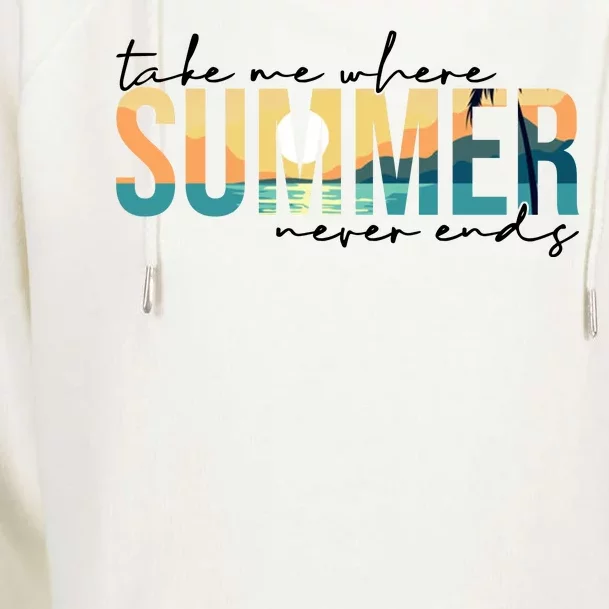 Take Me Where Summer Never Ends Womens Funnel Neck Pullover Hood