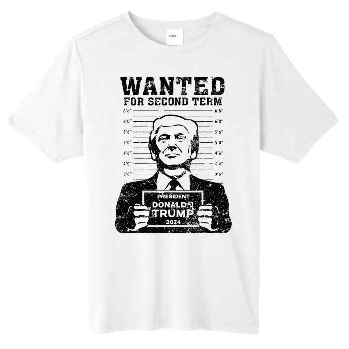 Trump Mugshot Wanted For Second Term 2024 ChromaSoft Performance T-Shirt