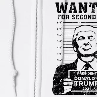 Trump Mugshot Wanted For Second Term 2024 Full Zip Hoodie