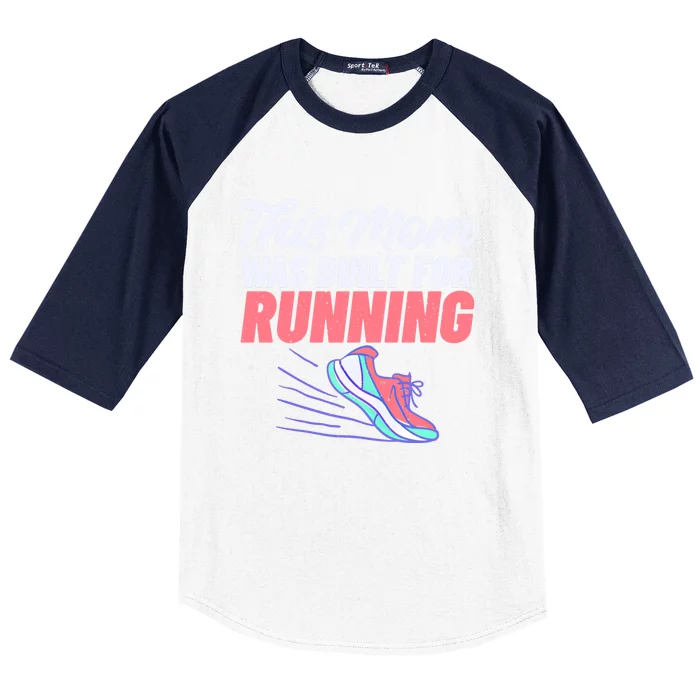 This Mom Was Built For Running Mother Marathon Runner Gift Baseball Sleeve Shirt