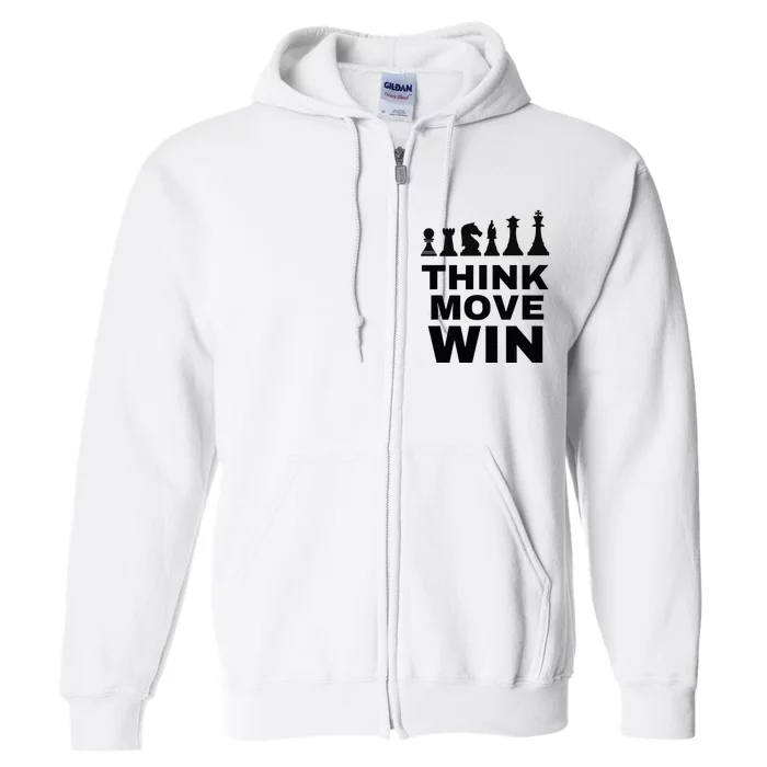 Think Move Win Chess Player Chess Board Full Zip Hoodie