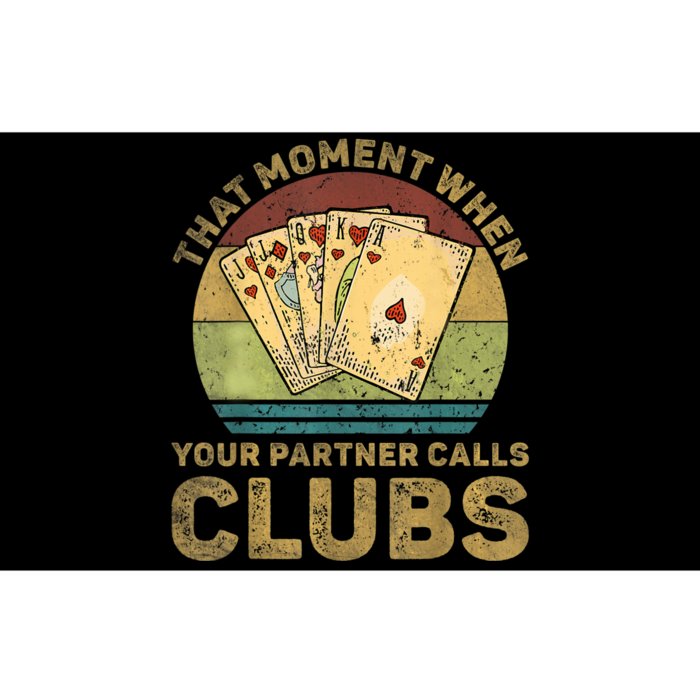 The Moment When Your Partner Call Clubs Euchre Card Game Bumper Sticker