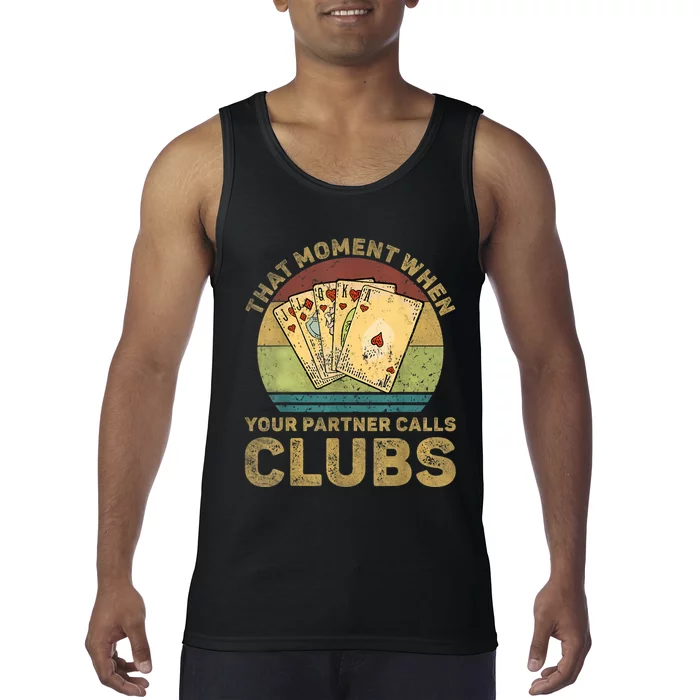 The Moment When Your Partner Call Clubs Euchre Card Game Tank Top