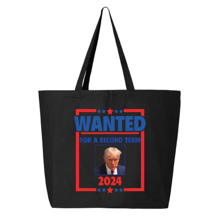 Trumps Mugshot Wanted For A Second Term 2024 President 25L Jumbo Tote