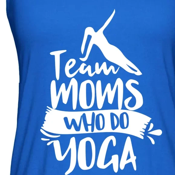 Team Moms Who Do Yoga Mom Mother Hobby Mommy Mama Mothers Gift Ladies Essential Flowy Tank