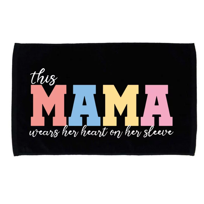 This Mama Wears Her Heart On Her Microfiber Hand Towel