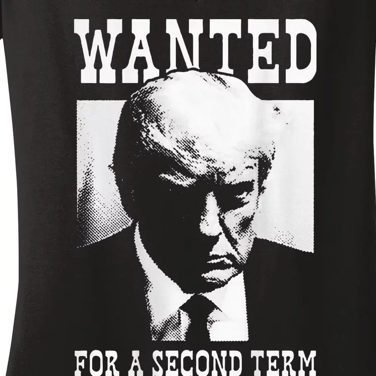 Trump Mugshot Wanted For Second Term 2024 Women's V-Neck T-Shirt