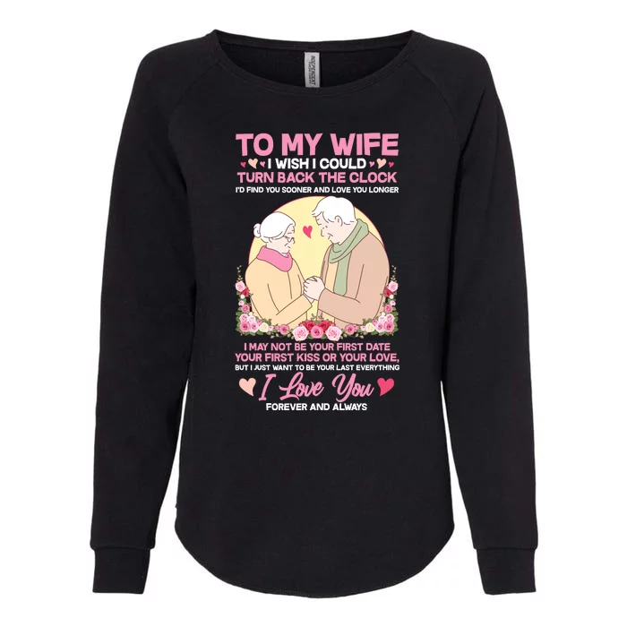 To My Wife I Wish I Could Turn Back The Clock Womens California Wash Sweatshirt