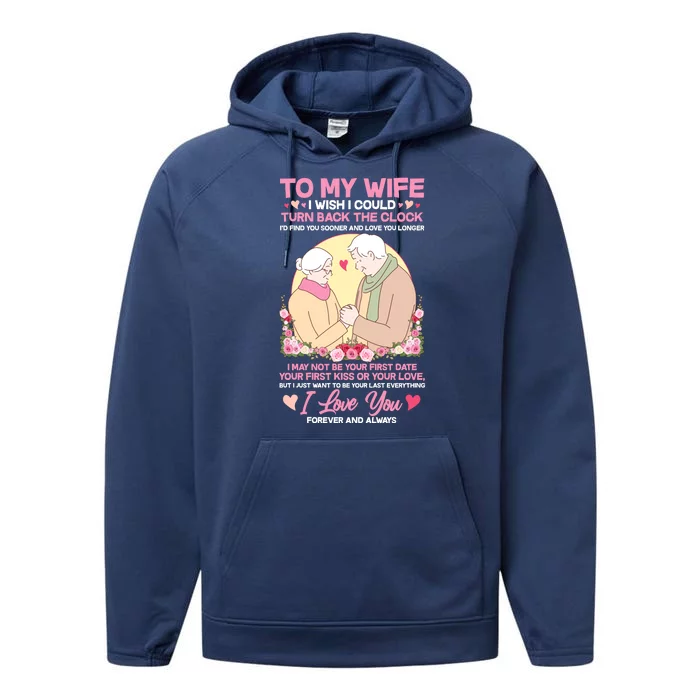 To My Wife I Wish I Could Turn Back The Clock Performance Fleece Hoodie