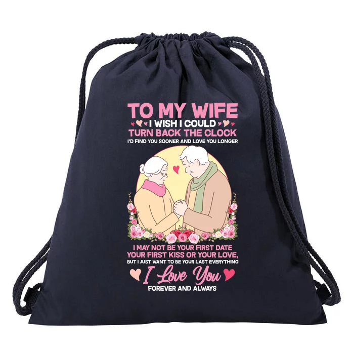 To My Wife I Wish I Could Turn Back The Clock Drawstring Bag