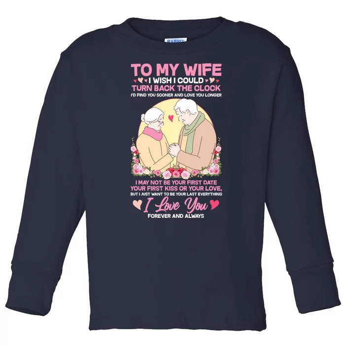 To My Wife I Wish I Could Turn Back The Clock Toddler Long Sleeve Shirt