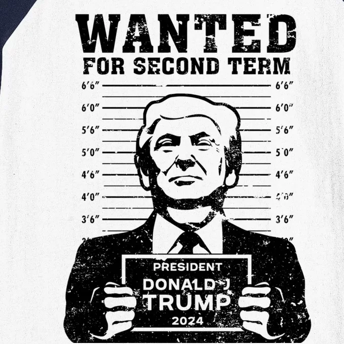 Trump Mugshot Wanted For Second Term 2024 Baseball Sleeve Shirt