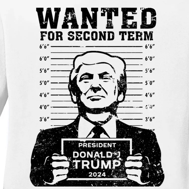 Trump Mugshot Wanted For Second Term 2024 Ladies Long Sleeve Shirt