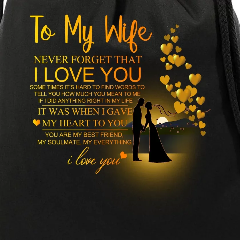 To My Wife I Love You Drawstring Bag