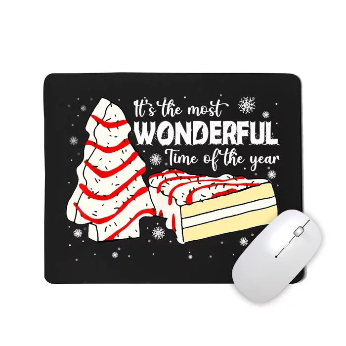 The Most Wonderful Christmas Snack Cake Time Of The Year TShirt Mousepad