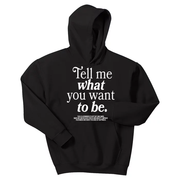 Tell Me Where You Want To Be Kids Hoodie