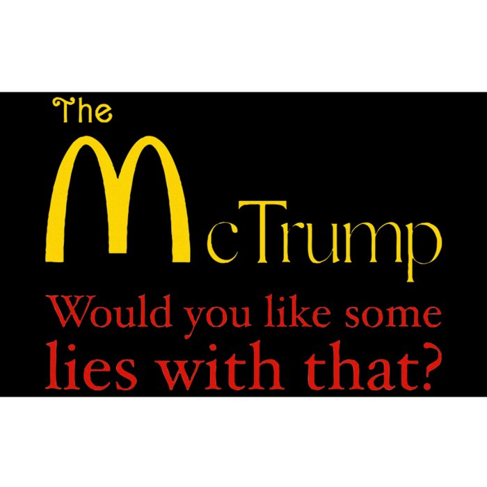 The Mctrump Would You Like Some Lies With That Bumper Sticker