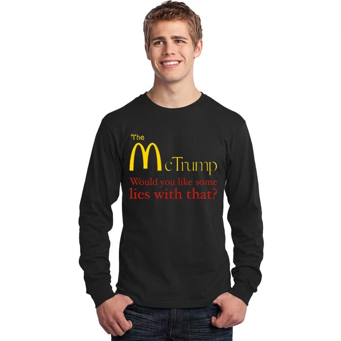 The Mctrump Would You Like Some Lies With That Tall Long Sleeve T-Shirt