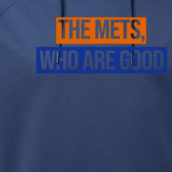 The Mets Who Are Good Performance Fleece Hoodie