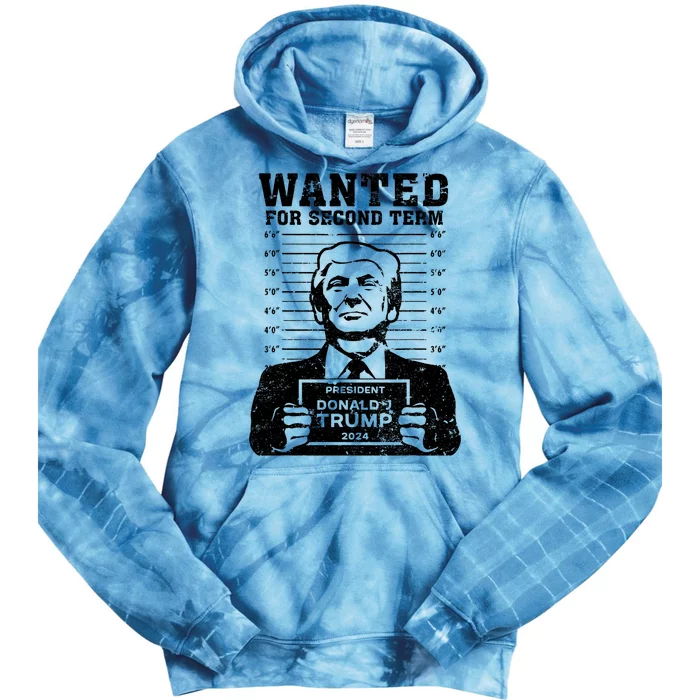 Trump Mugshot Wanted For Second Term 2024 Tie Dye Hoodie