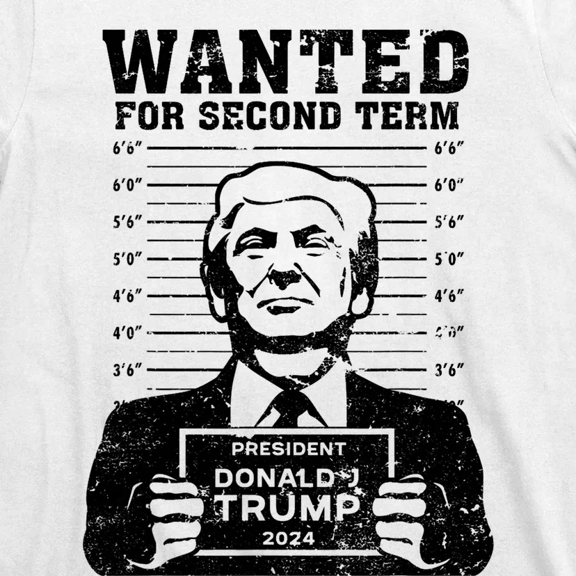 Trump Mugshot Wanted For Second Term 2024 T-Shirt