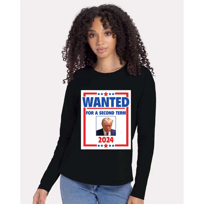 Trumps Mugshot Wanted For A Second Term 2024 President Womens Cotton Relaxed Long Sleeve T-Shirt