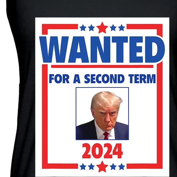 Trumps Mugshot Wanted For A Second Term 2024 President Ladies Essential Flowy Tank