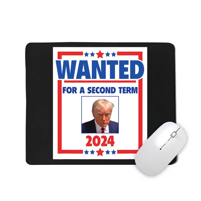 Trumps Mugshot Wanted For A Second Term 2024 President Mousepad