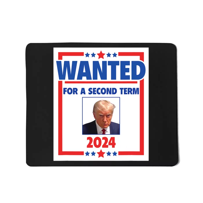 Trumps Mugshot Wanted For A Second Term 2024 President Mousepad