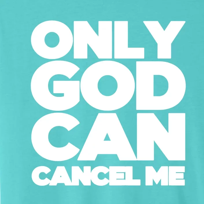 Tana Mongeau Wearing Only God Can Cancel Me ChromaSoft Performance T-Shirt