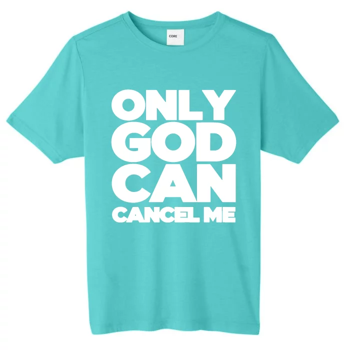 Tana Mongeau Wearing Only God Can Cancel Me ChromaSoft Performance T-Shirt