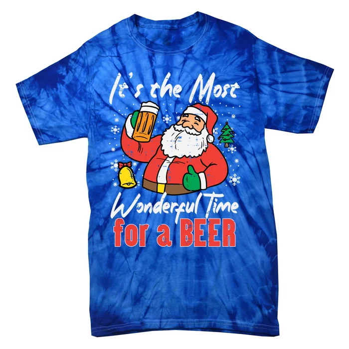 The Most Wonderful Time Santa Funny Christmas Xmas Dad Gift Tie-Dye T-Shirt