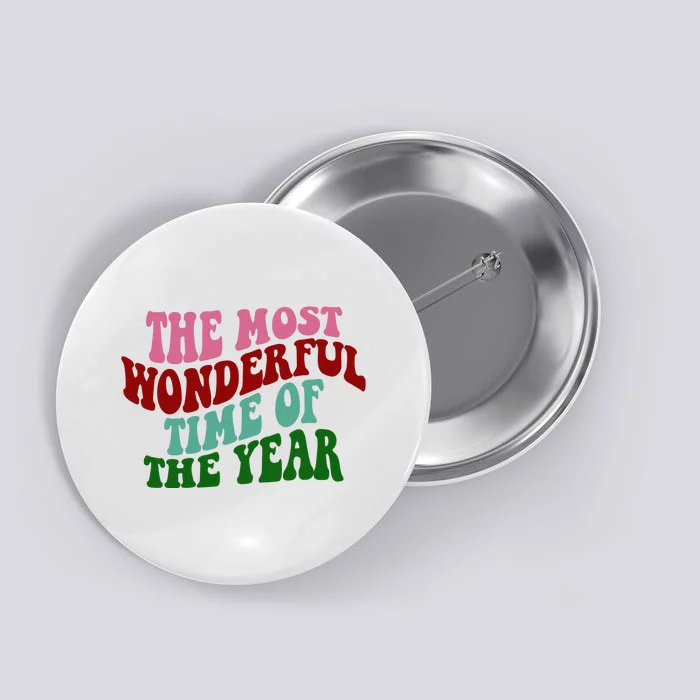 The Most Wonderful Time Of The Year Holiday Groovy Button