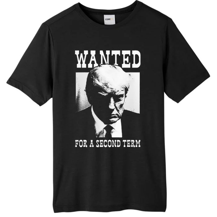 Trump Mugshot Wanted For Second Term 2024 ChromaSoft Performance T-Shirt