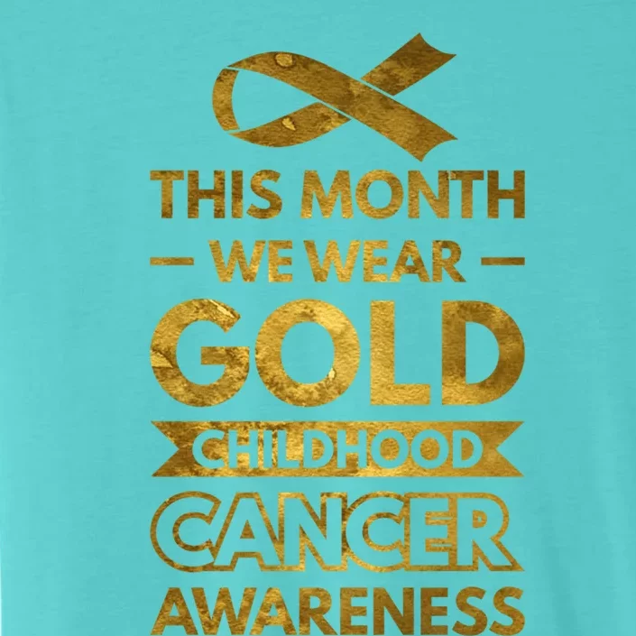 This Month We Wear Gold Hood Cancer Awareness Gift ChromaSoft Performance T-Shirt