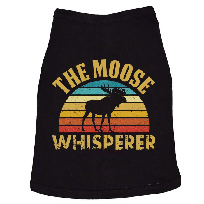 The Moose Whisperer Funny Moose Lover Camper Doggie Tank