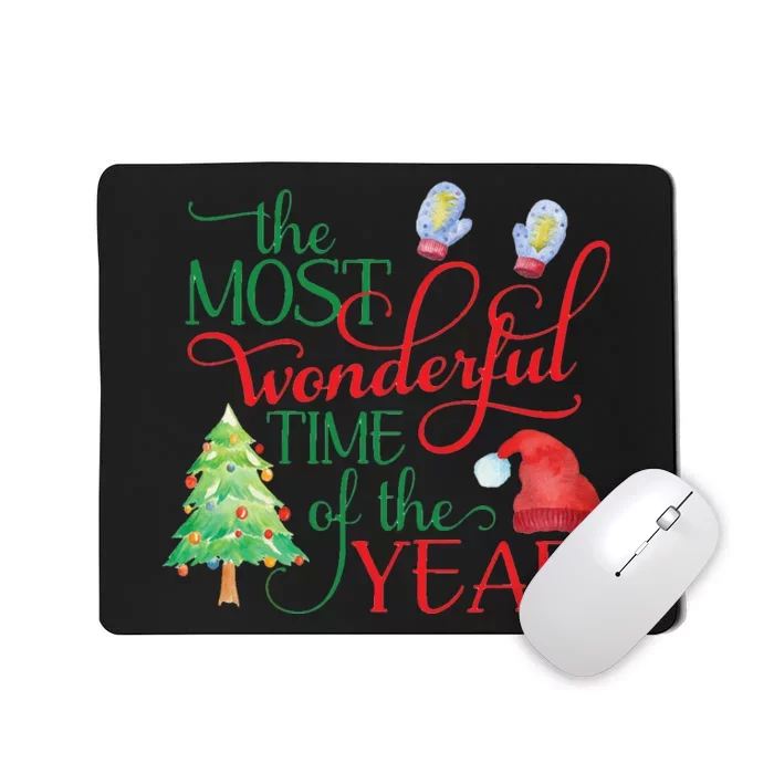 The Most Wonderful Time Of The Year Christmas Mousepad