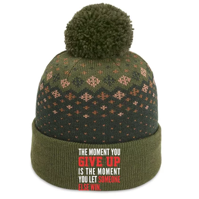 The Moment You Give Up Is The Moment You Let Someone Else Win Inspiration Quote The Baniff Cuffed Pom Beanie