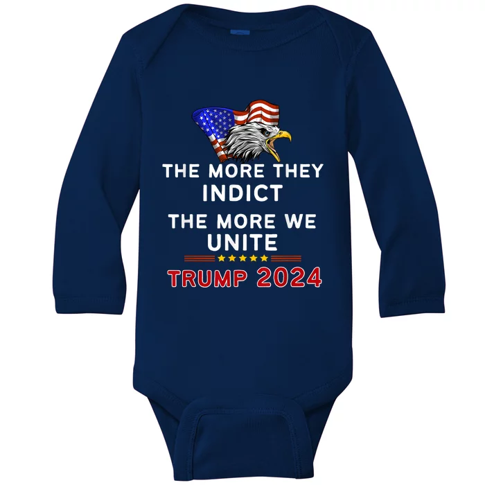 The More You Indict The More We Unite MAGA Trump Indictment Baby Long Sleeve Bodysuit