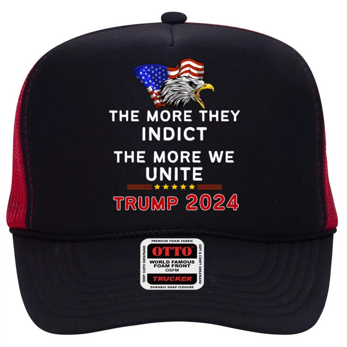 The More You Indict The More We Unite MAGA Trump Indictment High Crown Mesh Trucker Hat